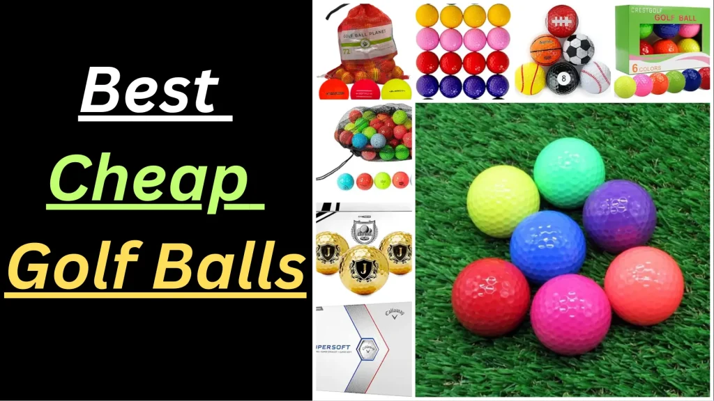 Best Cheap Golf Balls